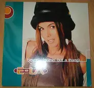 E-LA - Never... (Nothin' But A Thang)