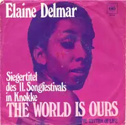 Elaine Delmar - The World Is Ours