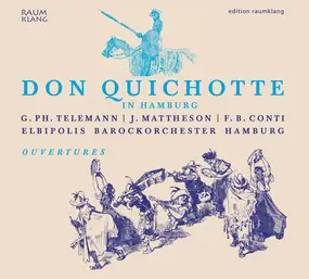 Elbipolis Barockorchester Hamburg - Don Quixote In Hamburg