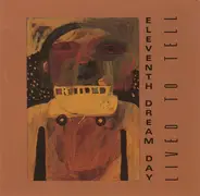Eleventh Dream Day - Lived to Tell