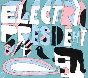 Electric President - s/t