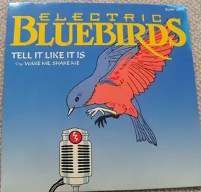 Electric Bluebirds - Tell It Like It Is