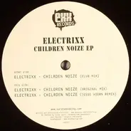 Electrixx - Children Noize EP