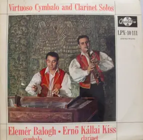 Elemér Balogh - Virtuoso Cymbalo And Clarinet Solos
