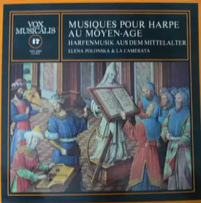 Elena Polonska - Musiques Pour Harpe Au Moyen-Âge = Harfenmusik Aus Dem Mittelalter