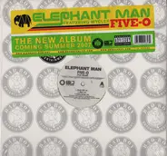 Elephant Man - Five-O