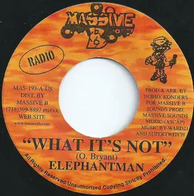 Elephant Man - What It's Not