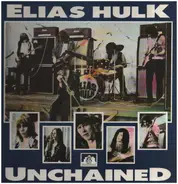 Elias Hulk - Unchained