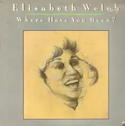 Elisabeth Welch - Where Have You Been ?