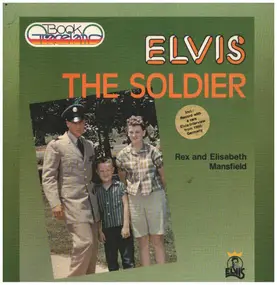 Elvis Presley - Elvis the Soldier
