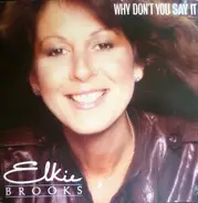 Elkie Brooks - Why Don't You Say It