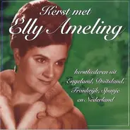 Elly Ameling - Kerst Met Elly Ameling. Kerstliederen Uit Engeland, Duitsland, Frankrijk, Spanje en Nederland