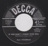 Ella Fitzgerald - If You Don't I Know Who Will