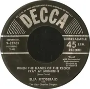 Ella Fitzgerald With The Ray Charles Singers - When The Hands Of The Clock Pray At Midnight