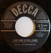 Ella Fitzgerald - I Don't Want To Take A Chance