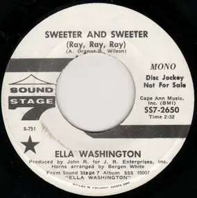 Ella Washington - Sweeter And Sweeter (Ray, Ray, Ray) / Doing The Best I Can