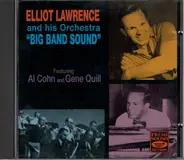 Elliot Lawrence And His Orchestra Featuring Al Cohn And Gene Quill - Big Band Sound