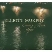 Elliott Murphy With Olivier Durand - Coming Home Again
