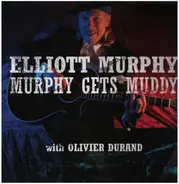 Elliott Murphy - Murphy Gets Muddy