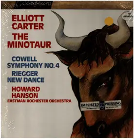 Elliott Carter - The Minotaur / Symphony No. 4 / New Dance
