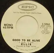Ellis - Good To Be Alive