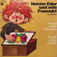 Meister Eder Und Sein Pumuckl - Pumuckl Und Die Schlagsahne / Pumuckl Und Die Schatulle