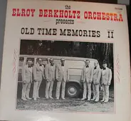 Elroy Berkholtz Orchestra - Presents Old Time Memories Vol. 2