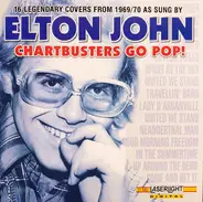 Elton John - Chartbusters Go Pop!