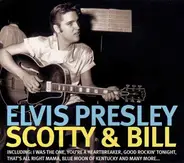 Elvis Presley - Elvis Presley Scotty & Bill