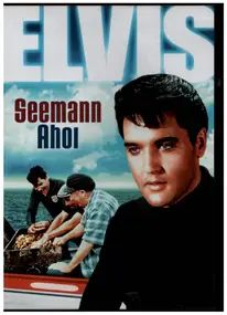 Elvis Presley - Seemann Ahoi