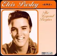 Elvis Presley - The Legend Begins