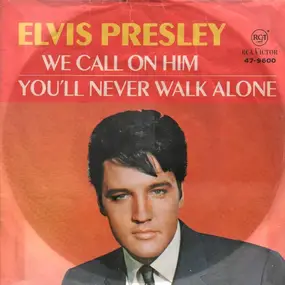 Elvis Presley - We Call On Him / You'll Never Walk Alone