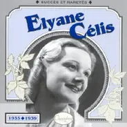 Elyane Célis - 1935-1939