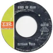 Elysian Field - Kind Of Man / Alone On Your Doorstep