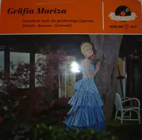 Imre Kalman - Gräfin Mariza (Querschnitt Durch Die Gleichnamige Operette)