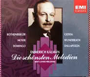 Emmerich Kálmán , Anneliese Rothenberger , Edda Moser , Placido Domingo , Nicolai Gedda , Fritz Wun - Die Schönsten Melodien - Best-loved Melodies