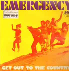 The Emergency - Get Out To The Country