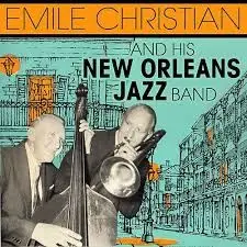 Emile Christian - Emile Christian and His New Orleans Jazz Band
