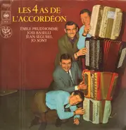 Emile Prud'Homme , Joss Baselli , Jean Ségurel , Jo Sony - Les 4 As De l'Accordéon