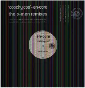 En-core - Coochy Coo (The X-Men Remixes)