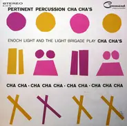 Enoch Light And The Light Brigade - Pertinent Percussion Cha Cha's