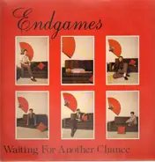 Endgames - Waiting For Another Chance / Universe