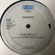 Energipsy - A Mi Me Gusta / Y Mi Banda Toca El Rock