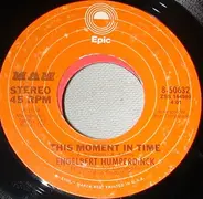 Engelbert Humperdinck - This Moment In Time / And The Day Begins