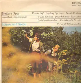 Engelbert Humperdinck - Heitere Oper - Hänsel und Gretel