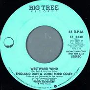 England Dan & John Ford Coley - Westward Wind