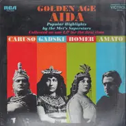 Enrico Caruso , Johanna Gadski , Louise Homer , Pasquale Amato - Golden Age Aida