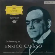 Enrico Caruso - Enrico Caruso, Tenor - Zur Erinnerung An Enrico Caruso