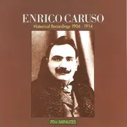 Enrico Caruso - Historical Recordings (1906-1914)
