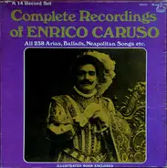 Verdi / Puccini / Massenet a.o. - Complete Recordings Of Enrico Caruso